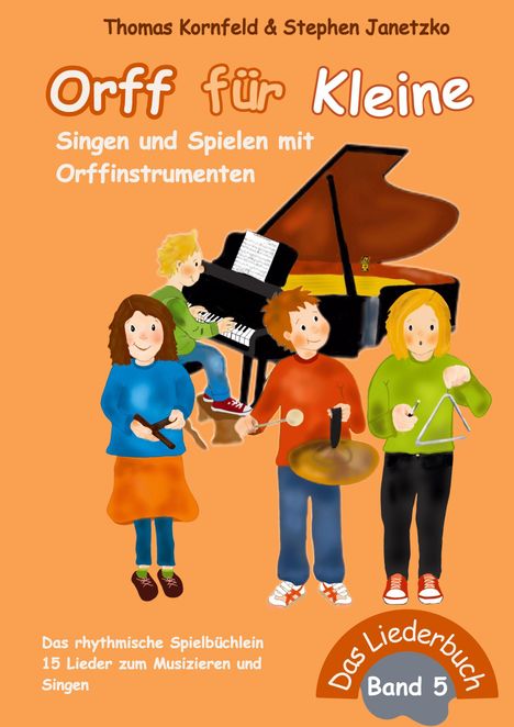 Text: Orff für Kleine, Singen und Spielen mit Orffinstrumenten. Illustration zeigt Kinder mit Instrumenten.