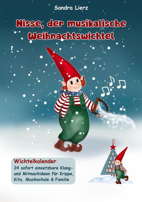 „Nisse, der musikalische Weihnachtswichtel“. Ein fröhlicher Wichtel im Schnee mit roter Mütze und Klangelementen.