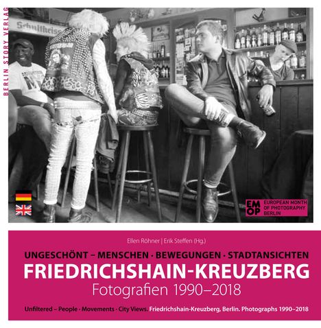 Friedrichshain-Kreuzberg. Fotografien 1990-2018, Buch