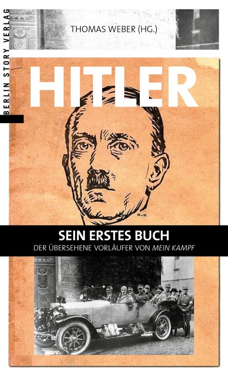 Thomas Weber: Hitler - Sein erstes Buch, Buch