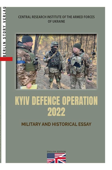 "Kyiv Defence Operation 2022," militärischer und historischer Aufsatz. Drei Soldaten in Uniform stehen im Wald.