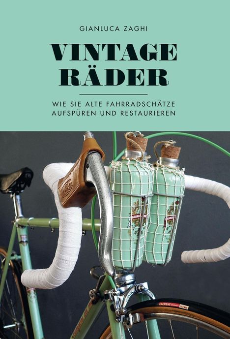 Gianluca Zaghi: Vintage-Räder, Buch