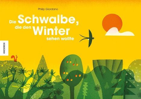 Philip Giordano: Giordano, P: Schwalbe, die den Winter sehen wollte, Buch