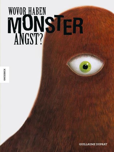 Guillaume Duprat: Duprat, G: Wovor haben Monster Angst?, Buch