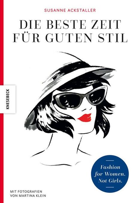 Susanne Ackstaller: Die beste Zeit für guten Stil, Buch