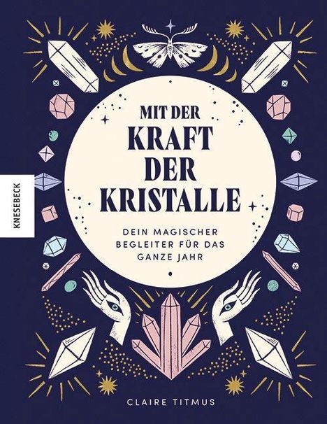 Claire Titmus: Mit der Kraft der Kristalle, Buch