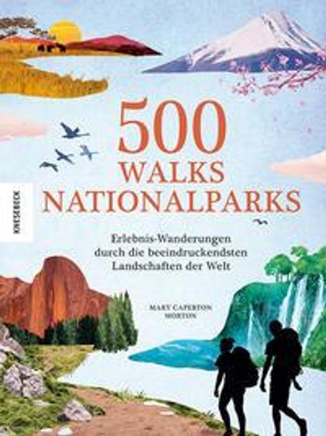 Mary Caperton Morton: 500 Walks - Nationalparks, Buch