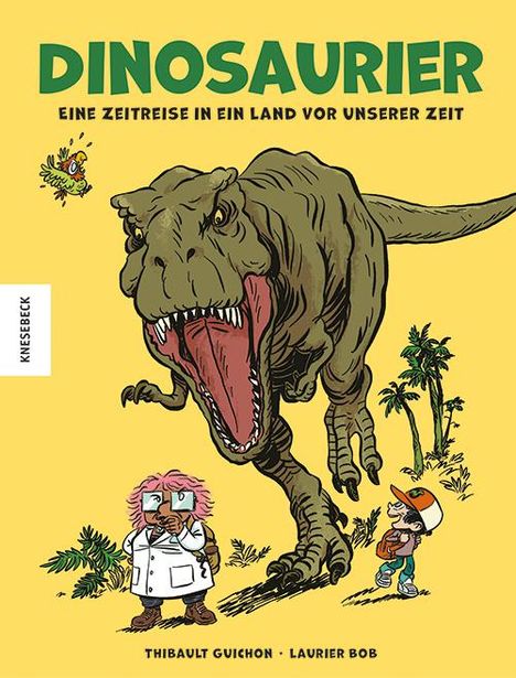 Thibault Guichon-Laurier: Dinosaurier - Eine Zeitreise in ein Land vor unserer Zeit, Buch