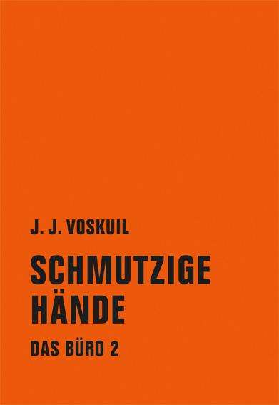 J. J. Voskuil: Schmutzige Hände, Buch