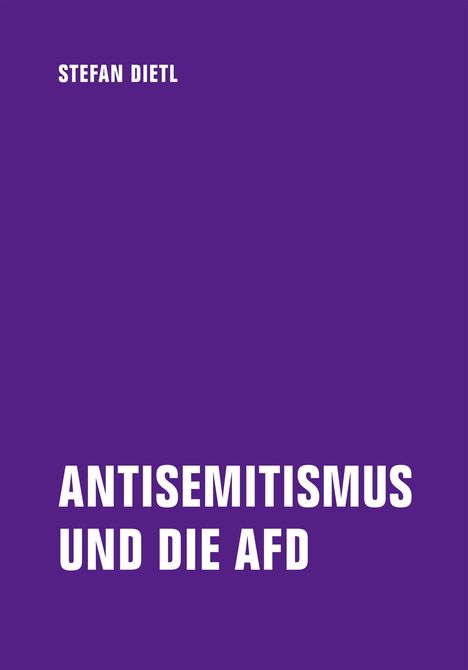 Stefan Dietl: Antisemitismus und die AfD, Buch