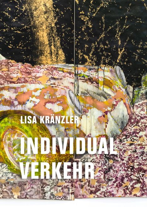 Lisa Kränzler: Individualverkehr, Buch