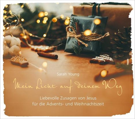 Sarah Young: Mein Licht auf deinem Weg - Weihnachtsausgabe, Buch