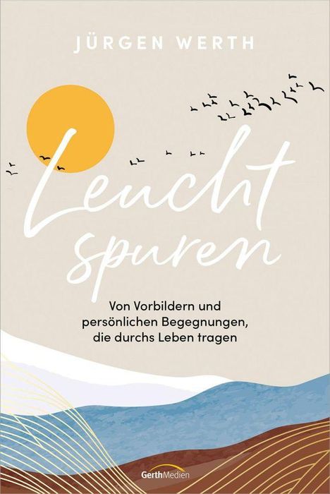 Jürgen Werth: Leuchtspuren, Buch