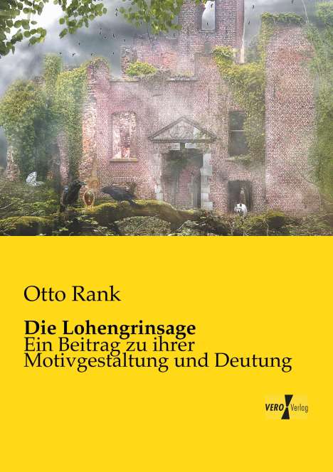 Otto Rank: Die Lohengrinsage, Buch