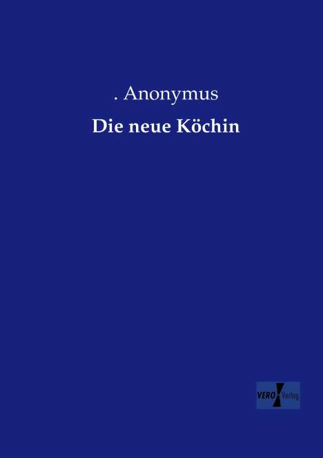Anonymus: Die neue Köchin, Buch