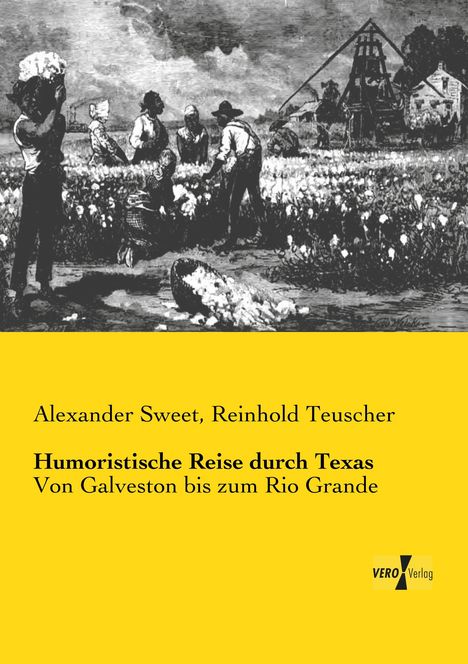 Alexander Sweet: Humoristische Reise durch Texas, Buch