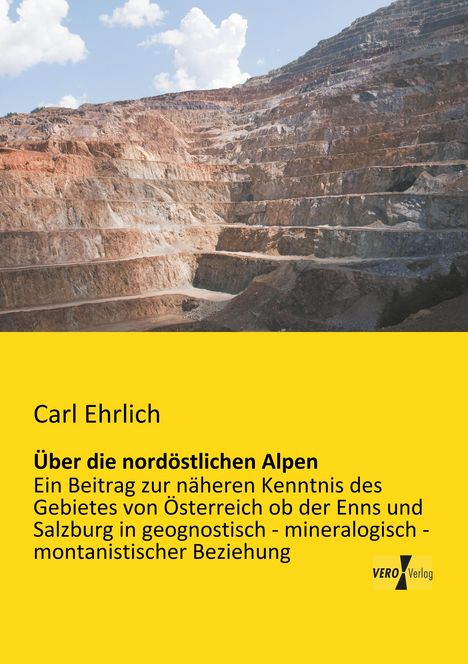 Carl Ehrlich: Über die nordöstlichen Alpen, Buch