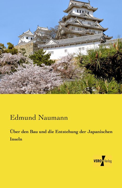 Edmund Naumann: Über den Bau und die Entstehung der Japanischen Inseln, Buch