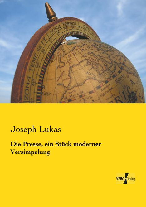 Joseph Lukas: Die Presse, ein Stück moderner Versimpelung, Buch