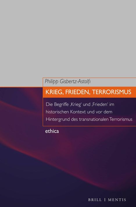 Philipp Gisbertz-Astolfi: Krieg, Frieden, Terrorismus, Buch