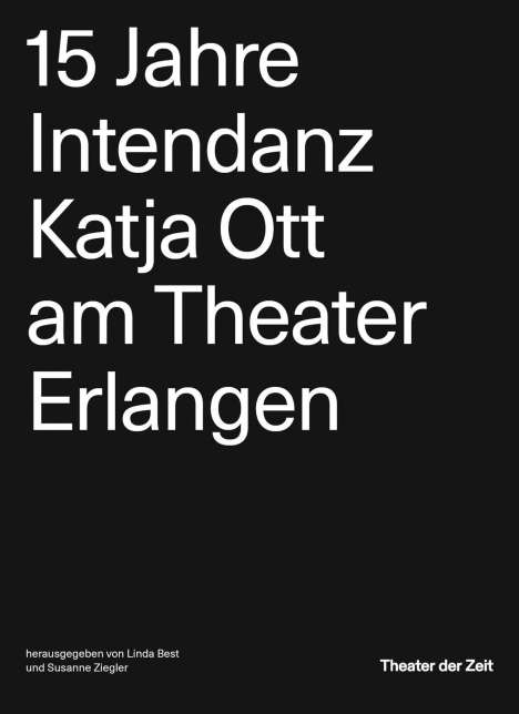 15 Jahre Intendanz Katja Ott am Theater Erlangen, Buch