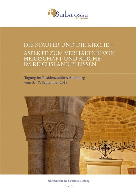 Titel: "Die Staufer und die Kirche – Aspekte zum Verhältnis von Herrschaft und Kirche im Reichsland Pleissen." Darunter ein altes Kapitell und ein schmiedeeisernes Gitter in einem historischen Gewölbe.