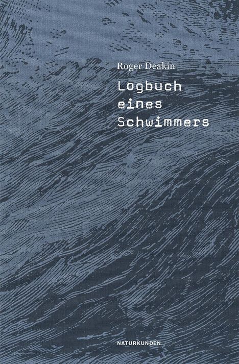 Roger Deakin: Logbuch eines Schwimmers, Buch