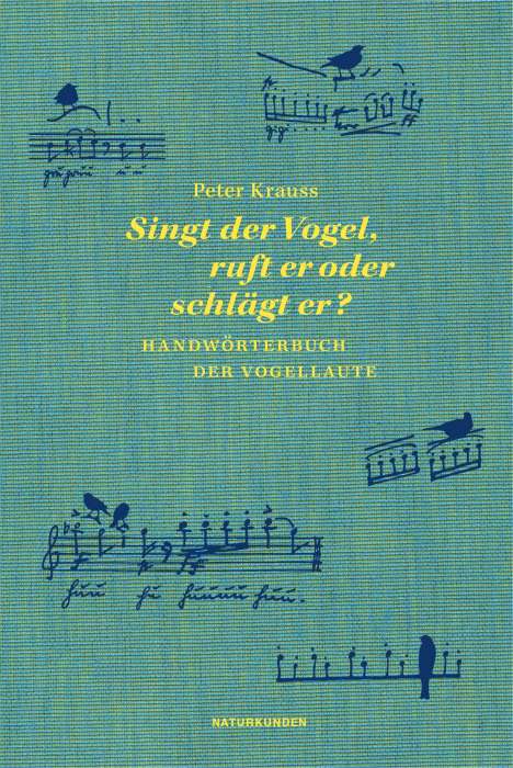Peter Krauss: Singt der Vogel, ruft er oder schlägt er?, Buch