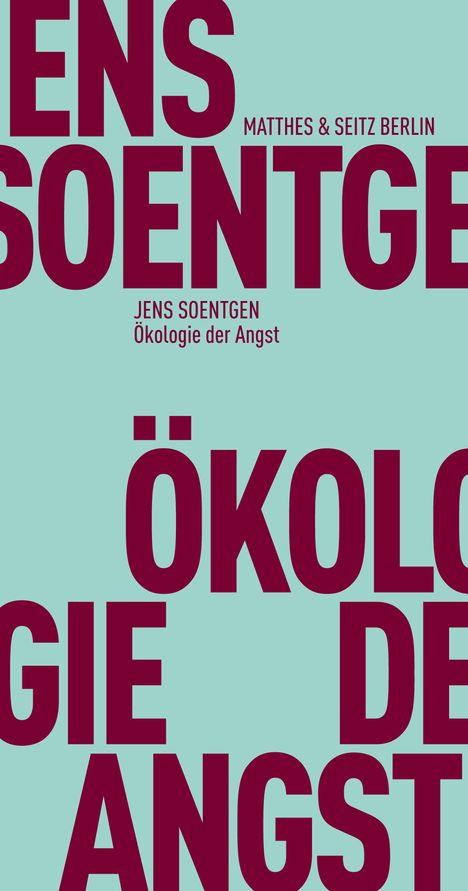 Jens Soentgen: Ökologie der Angst, Buch