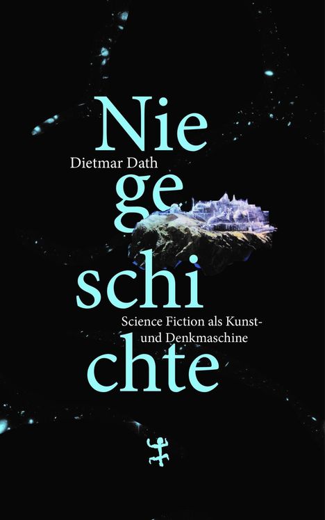 Dietmar Dath: Niegeschichte, Buch