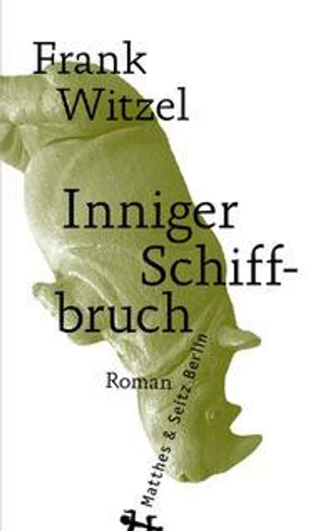 Frank Witzel: Inniger Schiffbruch, Buch