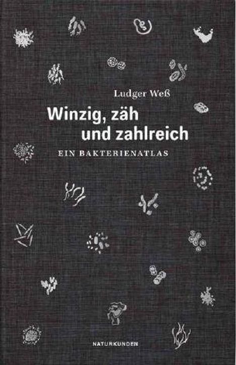 Ludger Weß: Winzig, zäh und zahlreich, Buch