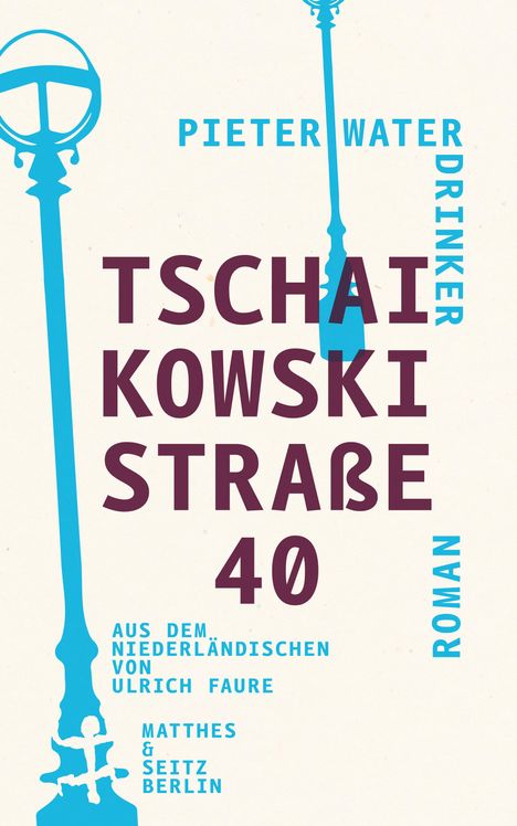 Pieter Waterdrinker: Tschaikowskistraße 40, Buch