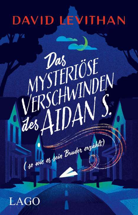 David Levithan: Das mysteriöse Verschwinden des Aidan S. (so wie es sein Bruder erzählt), Buch