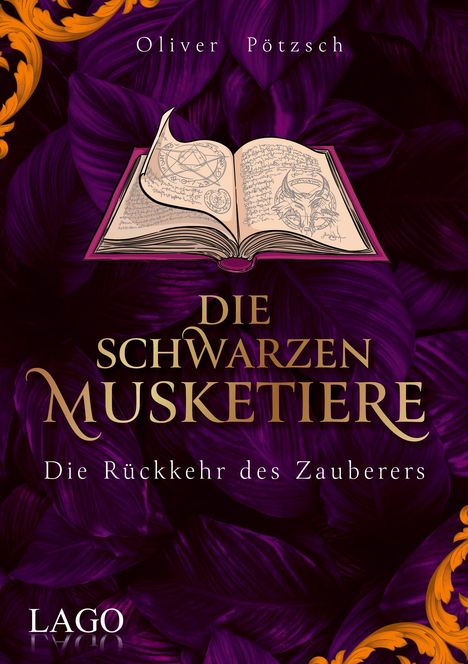 Oliver Pötzsch: Die Schwarzen Musketiere 3, Buch