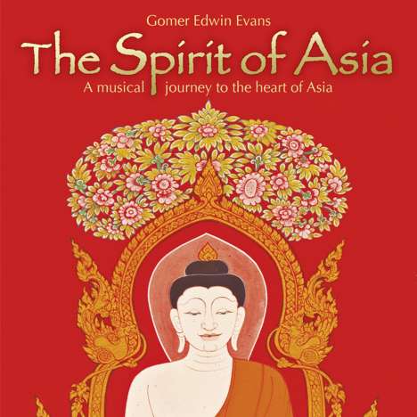 Gomer Edwin Evans: The Spirit Of Asia, CD