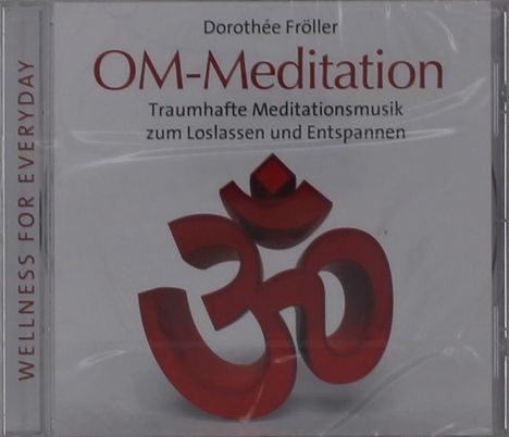 Dorothée Fröller: OM-Meditation, CD