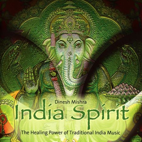 Dinesh Mishra: India Spirit, CD