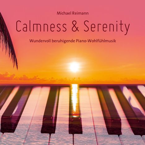 Calmness &amp; Serenity, CD