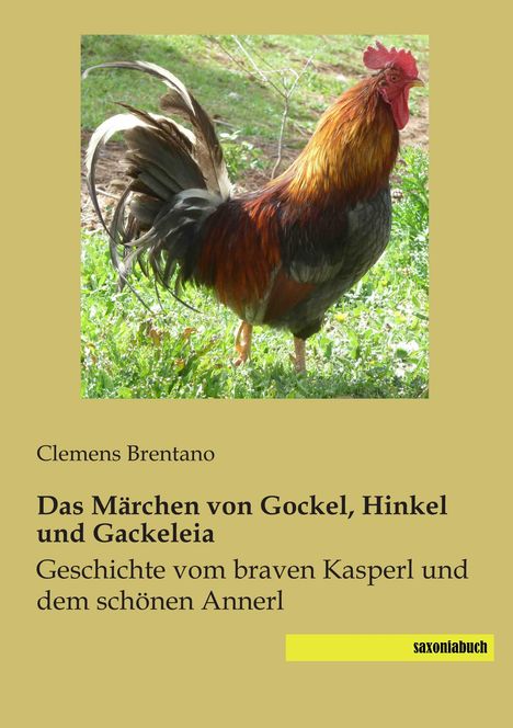 Clemens Brentano: Das Märchen von Gockel, Hinkel und Gackeleia, Buch