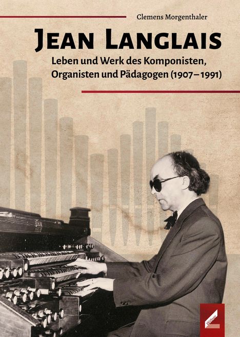 Clemens Morgenthaler: Jean Langlais, Buch