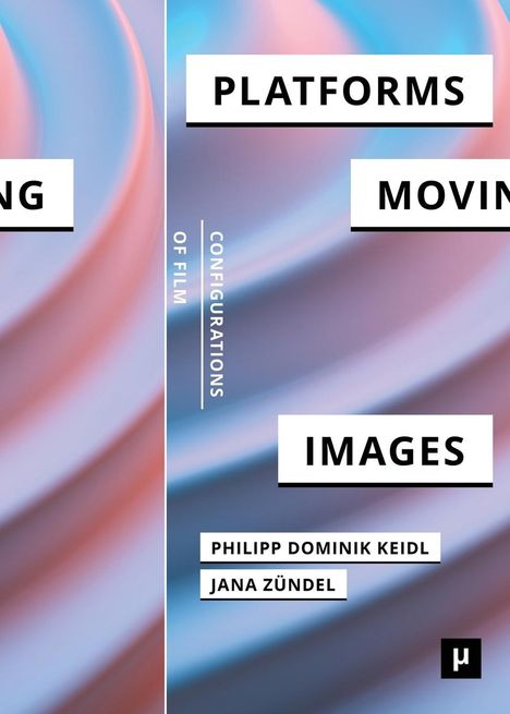 Platforms and the Moving Image, Buch