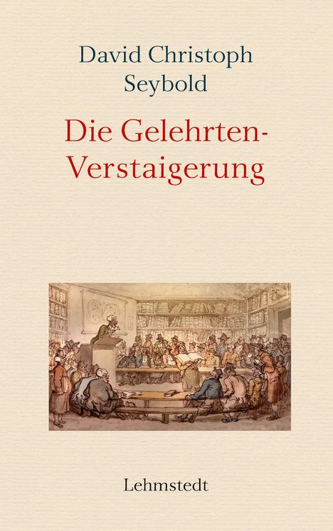 David Christoph Seybold: Die Gelehrten-Verstaigerung, Buch