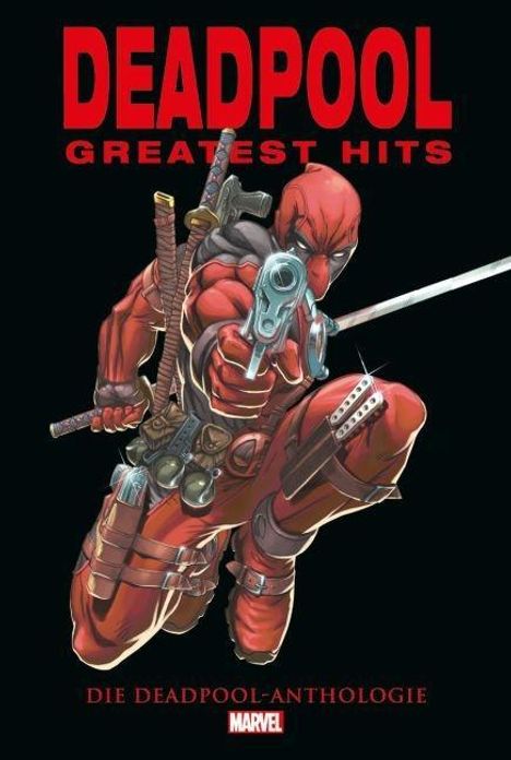 Fabian Nicieza: Nicieza, F: Deadpools Greatest Hits, Buch