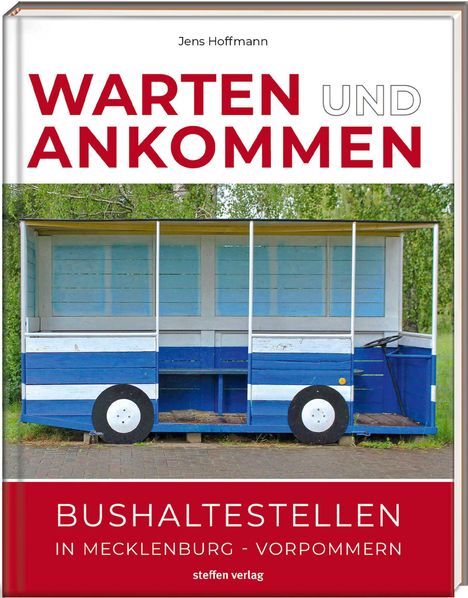 Jens Hoffmann: Warten &amp; Ankommen (Normale Ausgabe), Buch