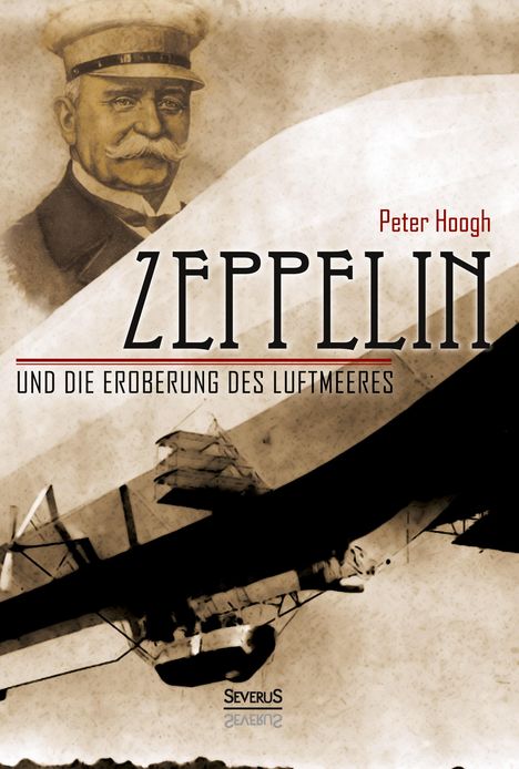 Peter Hoogh: Zeppelin und die Eroberung des Luftmeeres, Buch