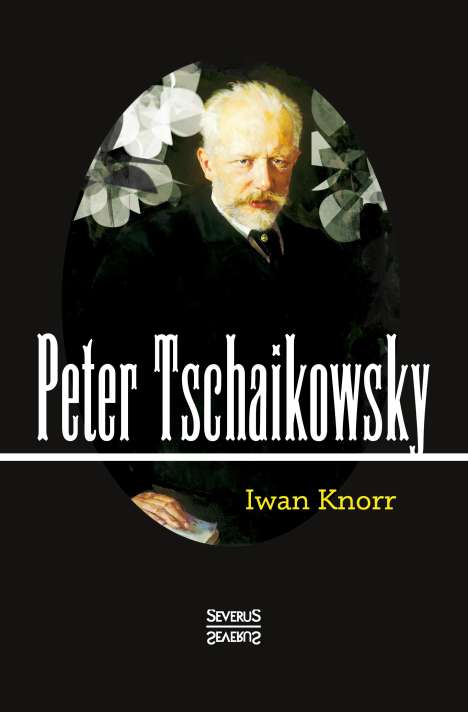 Iwan Knorr: Peter Tschaikowsky, Buch