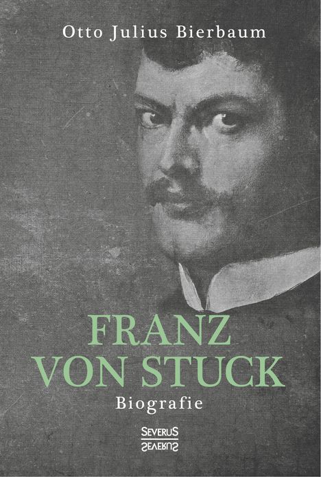 Otto Julius Bierbaum: Franz Stuck. Biografie, Buch