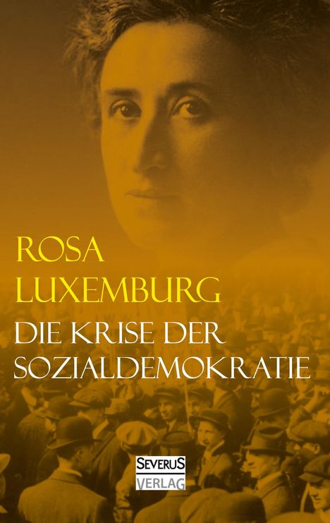 Rosa Luxemburg: Die Krise der Sozialdemokratie, Buch