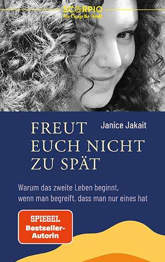 Janice Jakait: Freut euch nicht zu spät, Buch